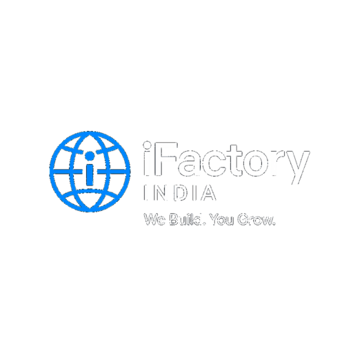 iFactory India — We Build. You Grow.
